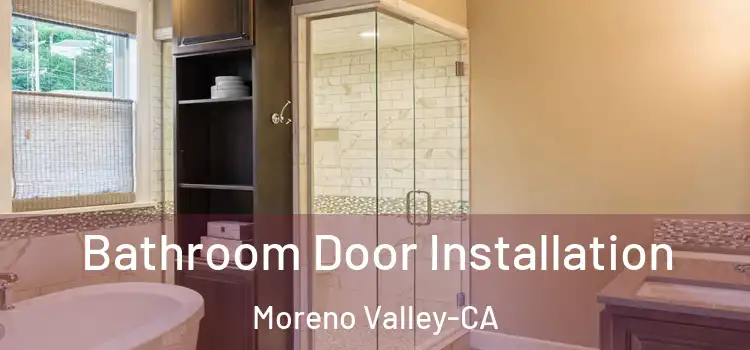  Bathroom Door Installation Moreno Valley-CA