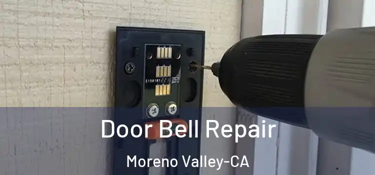  Door Bell Repair Moreno Valley-CA
