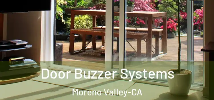  Door Buzzer Systems Moreno Valley-CA