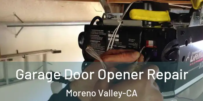  Garage Door Opener Repair Moreno Valley-CA