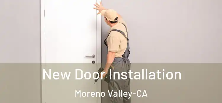  New Door Installation Moreno Valley-CA