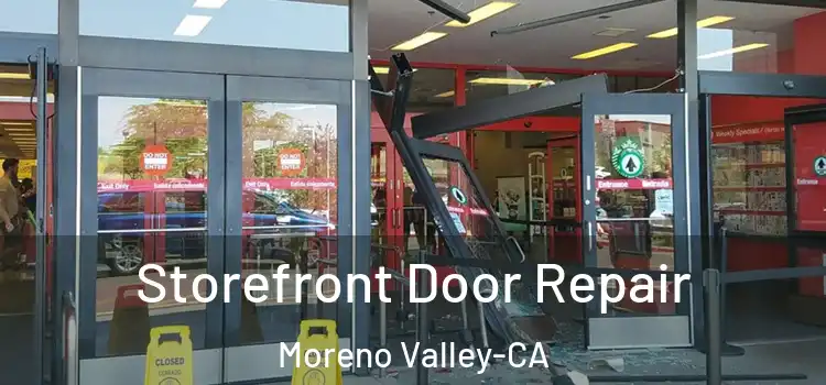 Storefront Door Repair Moreno Valley-CA